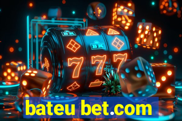 bateu bet.com